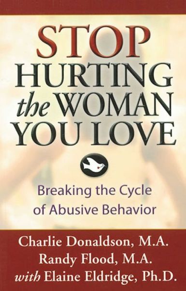 Stop Hurting the Woman You Love - Charlie Donaldson - Books - Hazelden Information & Educational Servi - 9781592853540 - September 2, 2006