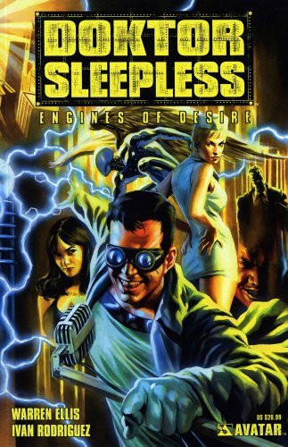 Doktor Sleepless (Engines of Desire) - Warren Ellis - Bøker - Avatar Press - 9781592910540 - 15. oktober 2008