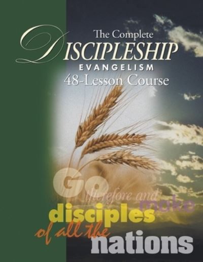 Cover for Andrew Wommack · The Complete Discipleship Evangelism 48-Lessons Study Guide: Go Therefore and make disciples of all the nations (Paperback Book) (2022)