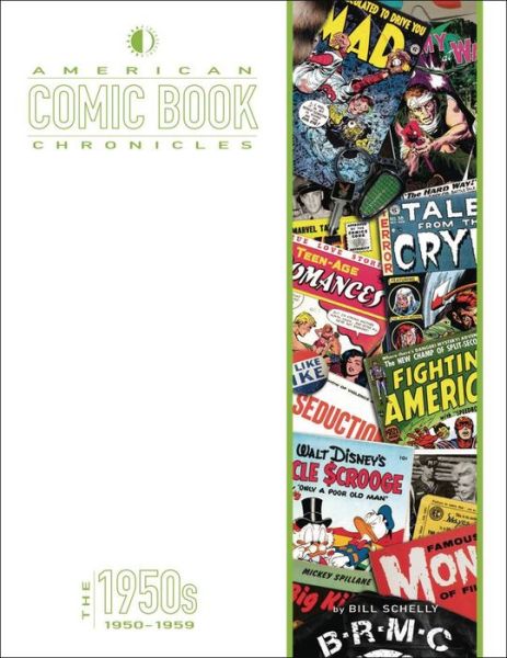 Cover for Bill Schelly · American Comic Book Chronicles: The 1950s (Hardcover Book) (2021)