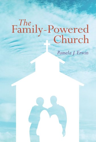 Cover for Pamela J. Erwin · The Family-powered Church: (Paperback Book) (2008)