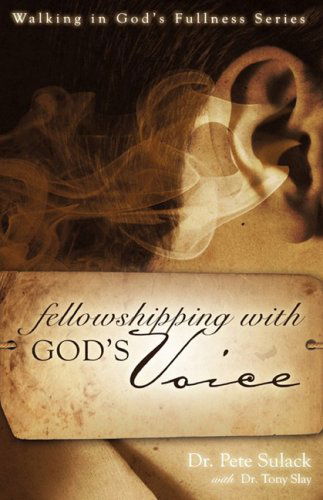 Cover for Tony Slay · Fellowshipping with His Voice (Paperback Book) (2009)