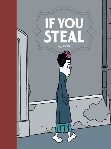 Cover for Jason · If You Steal (Hardcover bog) (2015)