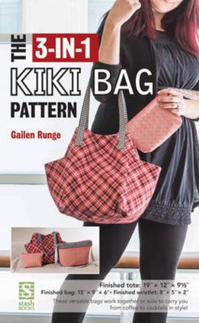 Cover for Gailen Runge · The 3-in-1 Kiki Bag Pattern (Taschenbuch) (2016)