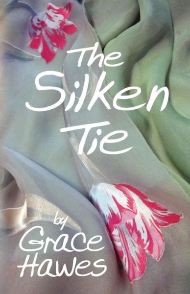 Cover for Grace Hawes · The Silken Tie (Paperback Book) (2014)