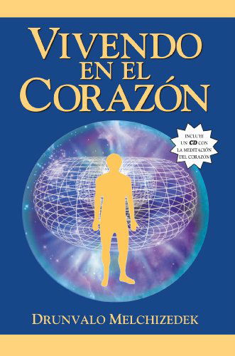 Cover for Drunvalo Melchizedek · Viviendo en El Corazón (Paperback Book) [Spanish, Pap / Com edition] (2014)