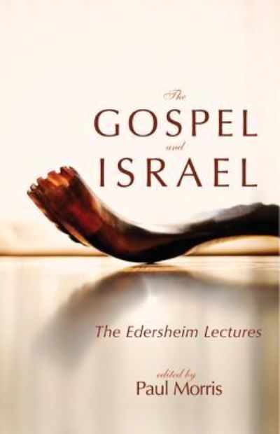 Cover for Paul Morris · The Gospel and Israel: The Edersheim Lectures (Paperback Book) (2014)