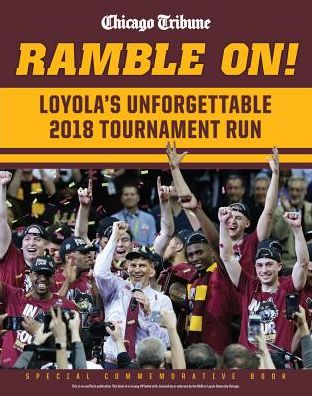 Cover for Triumph Books · Ramble On: Loyola's Unforgettable 2018 Tournament Run (Hardcover Book) (2018)