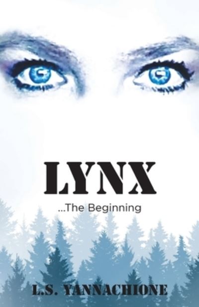 Cover for L S Yannachione · LYNX...The Beginning (Paperback Book) (2021)