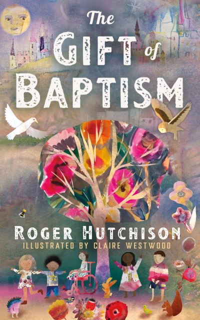 Cover for Roger Hutchison · The Gift of Baptism (Hardcover Book) (2025)