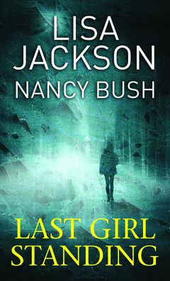 Cover for Lisa Jackson · Last Girl Standing (Book) (2020)