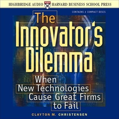 Cover for Clayton M. Christensen · The Innovator's Dilemma When New Technologies Cause Great Firms to Fail (CD) (2001)