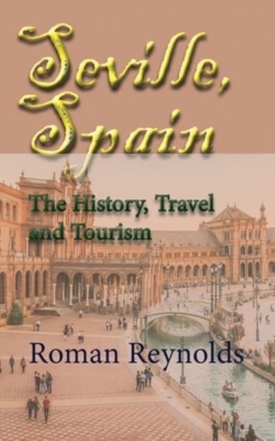Roman Reynolds · Seville, Spain (Paperback Book) (2019)
