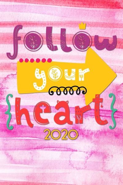 Cover for Andrew Murphy · Follow your Heart 2020 (Paperback Book) (2019)