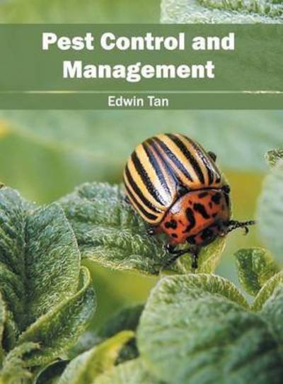 Cover for Edwin Tan · Pest Control and Management (Inbunden Bok) (2016)