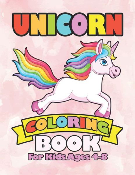 Cover for William Smith · Unicorn Coloring Book for Kids Ages 4-8 (Paperback Book) (2019)