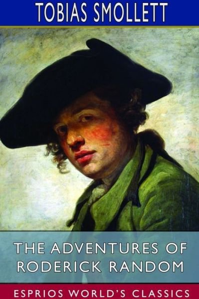 Cover for Tobias Smollett · The Adventures of Roderick Random (Esprios Classics) (Taschenbuch) (2024)