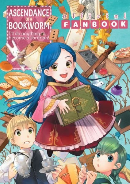 Cover for Miya Kazuki · Ascendance of a Bookworm: Fanbook 1 - Ascendance of a Bookworm (Fanbook) (Paperback Book) (2021)