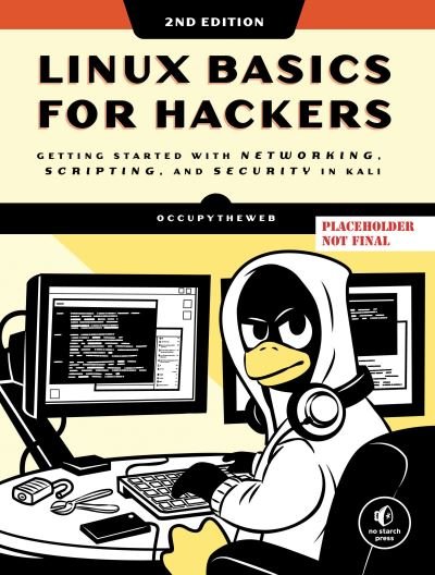 Linux Basics For Hackers, 2nd Edition - OccupyTheWeb - Bücher - No Starch Press,US - 9781718503540 - 1. April 2025