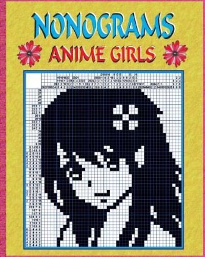 Cover for Yadim Teriokhin · Nonograms: Anime girls - Nonograms: Anime Girls (Paperback Book) (2018)