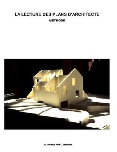La Lecture Des Plans d'Architectes - Fonds de Formation Professionnelle de la - Boeken - Independently Published - 9781723776540 - 17 september 2018