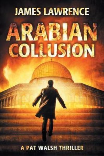 Cover for James Lawrence · Arabian Collusion (Taschenbuch) (2018)