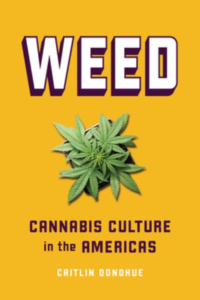 Cover for Caitlin Donohue · Weed (Book) (2023)