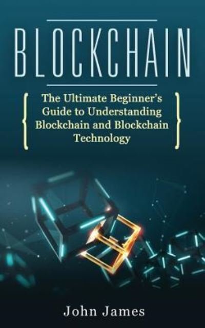 Cover for John James · Blockchain (Paperback Book) (2018)