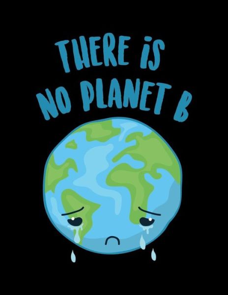 Cover for Acadelle Publishing · There Is No Planet B (Taschenbuch) (2018)