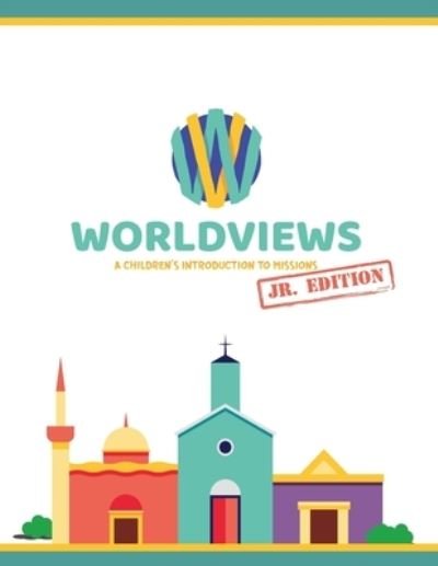 Cover for Sarah Lewis · WorldViews Junior Workbook : Project42 Edition (Bok) (2022)