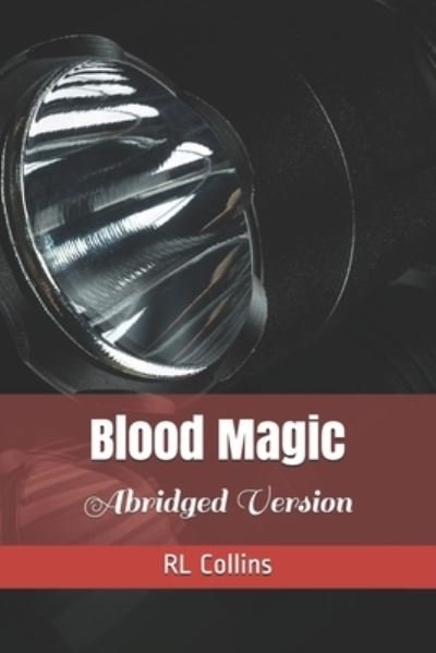 Cover for Rl Collins · Blood Magic : Abridged Version (Pocketbok) (2021)