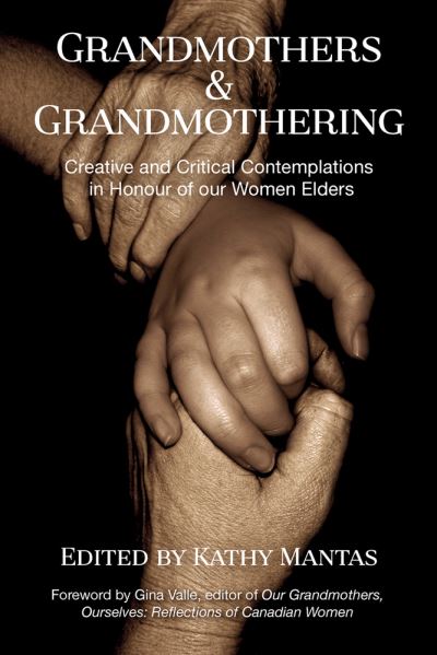 Cover for Grandmothers &amp; Grandmothering: Creative and Critical Contemplations in Honour of our  Women Elders (Taschenbuch) (2021)