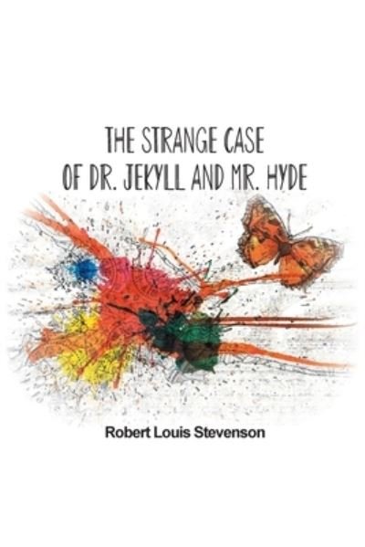Cover for Robert Stevenson · The Strange Case of Dr. Jekyll and Mr. Hyde (Paperback Book) (2021)