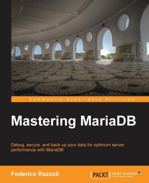 Cover for Federico Razzoli · Mastering MariaDB (Paperback Book) (2014)