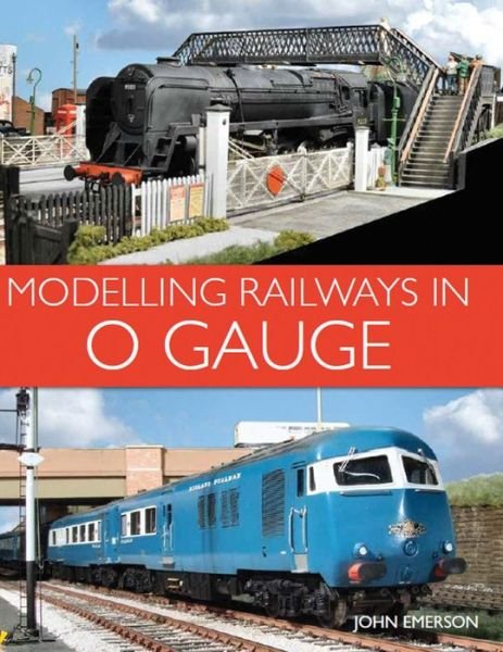 Cover for John Emerson · Modelling Railways in 0 Gauge (Paperback Bog) (2017)