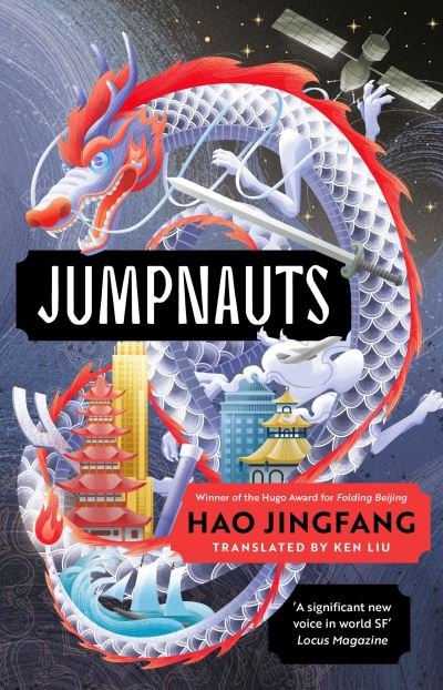 Jumpnauts - Hao Jingfang - Books - Bloomsbury Publishing PLC - 9781786696540 - March 14, 2024