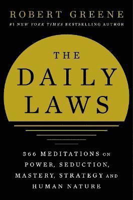 Cover for Robert Greene · The Daily Laws: 366 Meditations from the author of the bestselling The 48 Laws of Power (Paperback Bog) [Main edition] (2021)