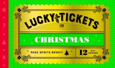 Lucky Tickets for Christmas: 12 Gift Coupons - Chronicle Books - Bøker - Chronicle Books - 9781797218540 - 10. november 2022