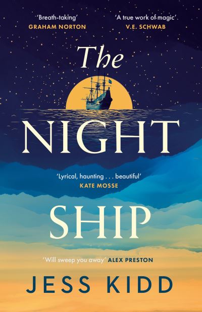 The Night Ship - Jess Kidd - Książki - Canongate Books - 9781838856540 - 1 czerwca 2023