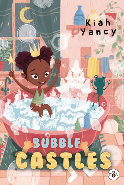 Cover for Kiah Yancy · Bubble Castles (Paperback Book) (2021)