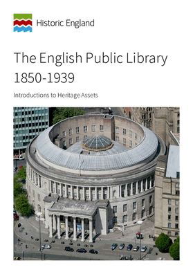 Cover for Simon Taylor · The English Public Library 1850-1939: Introductions to Heritage Assets (Paperback Book) (2016)