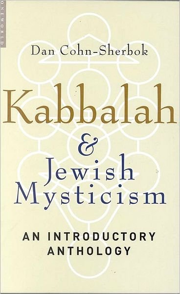 Cover for Dan Cohn-Sherbok · Kabbalah and Jewish Mysticism: An Introductory Anthology (Taschenbuch) [2 Revised edition] (2006)