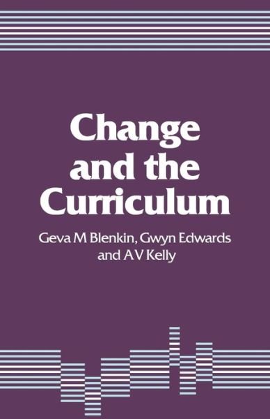 Cover for Geva M Blenkin · Change and the Curriculum (Pocketbok) (1992)