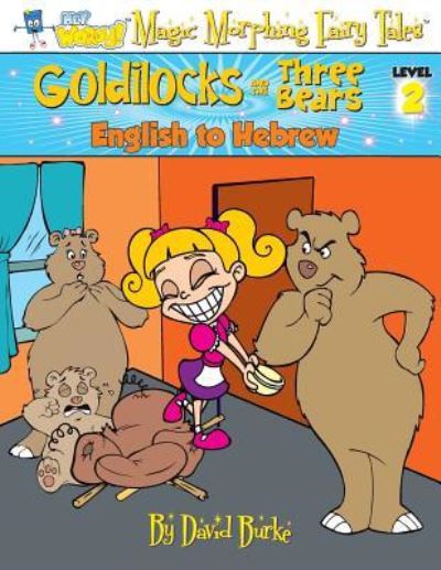 Cover for David L Burke · Goldilocks and the Three Bears (Paperback Book) (2017)