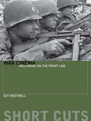 Cover for Guy Westwell · War Cinema - Hollywood on the Front Line (Paperback Book) (2006)