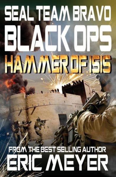 Cover for Eric Meyer · Seal Team Bravo: Black Ops - Hammer of Isis (Paperback Book) (2014)