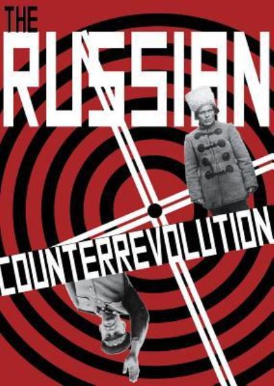 The Russian Counterrevolution - Crimethinc - Books - ACTIVE DISTRIBUTION - 9781909798540 - June 5, 2018