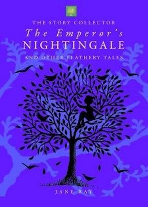 Cover for Jane Ray · The Emperor's Nightingale and Other Feathery Tales (Taschenbuch) (2022)