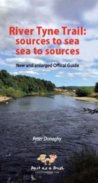 Cover for Peter Donaghy · River Tyne Trail: sources to sea, sea to sources (Paperback Bog) (2023)