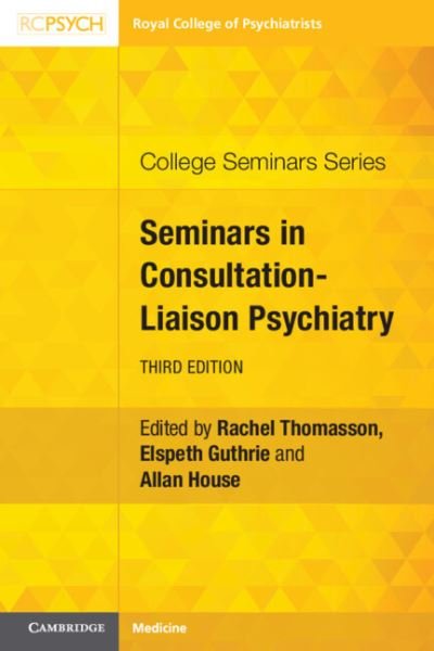 Cover for Seminars in Consultation-Liaison Psychiatry - College Seminars Series (Paperback Book) [3 Revised edition] (2024)